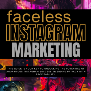Vol 16 FACELESS INSTAGRAM MARKETING